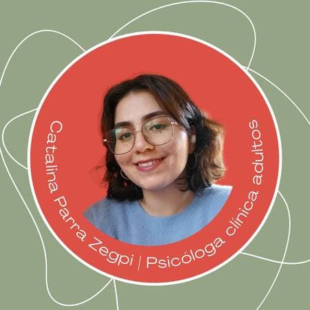 Catalina Parra Zegpi - Psicóloga Clínica | Orientación Integral & Psicodinámica 