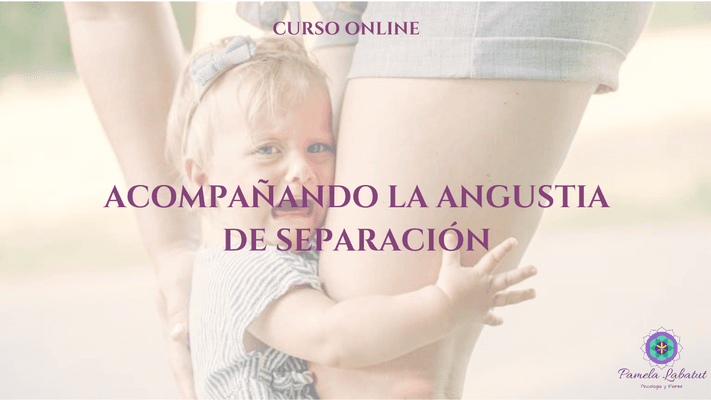 Curso online “Acompañando la angustia de separación”
