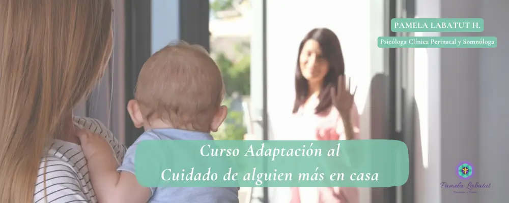 Curso Adaptación de tu hij@ al cuidado de alguien más en casa