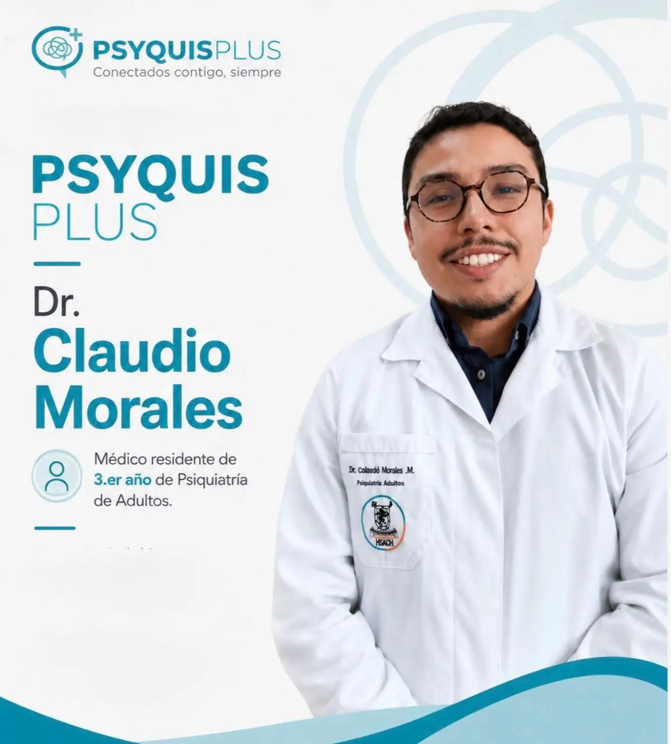 Dr. Claudio R. Morales M. - Médico, Residente en Psiquiatría Adulto