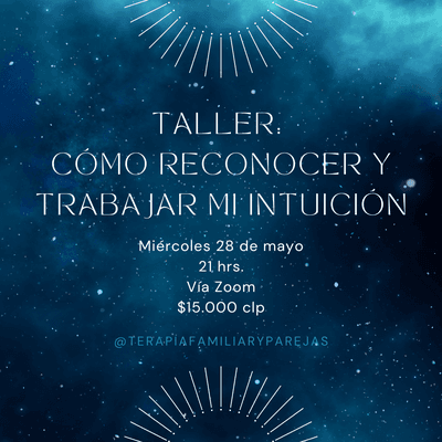 Taller: cómo reconocer y trabajar mi intuición