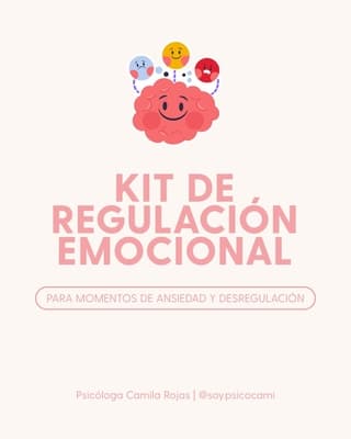 KIT DE REGULACIÓN EMOCIONAL: PARA MOMENTOS DE ANSIEDAD Y DESREGULACIÓN