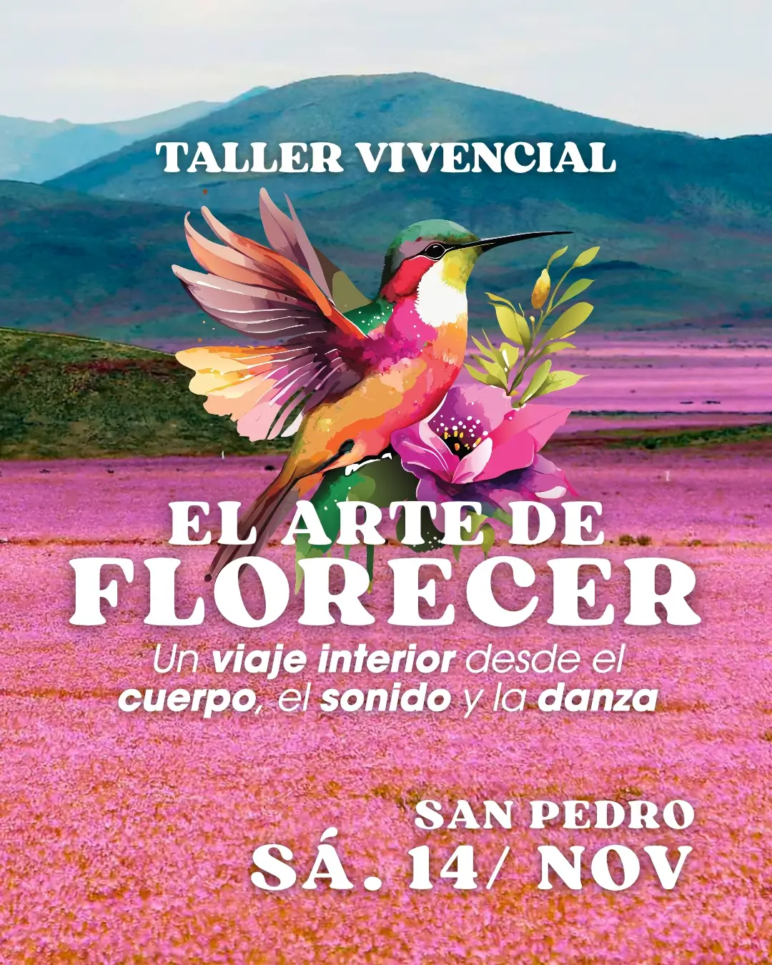 EL ARTE DE FLORECER - SAN PEDRO DE ATACAMA - SÁBADO 14 NOVIEMBRE