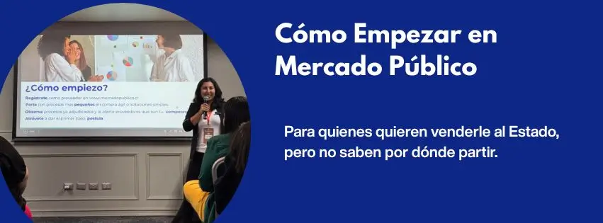 Masterclass: Cómo empezar a venderle al Estado en Mercado Público